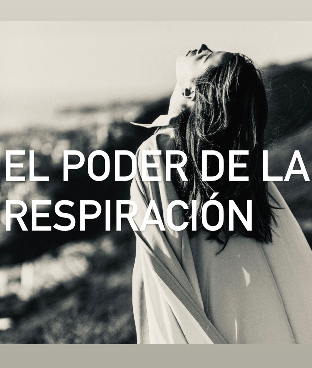 el poder de la respiración